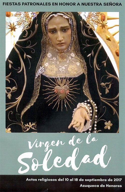 Fiestas patronales en honor a Nuestra Señora de la Soledad 2017 Azuqueca de Henares